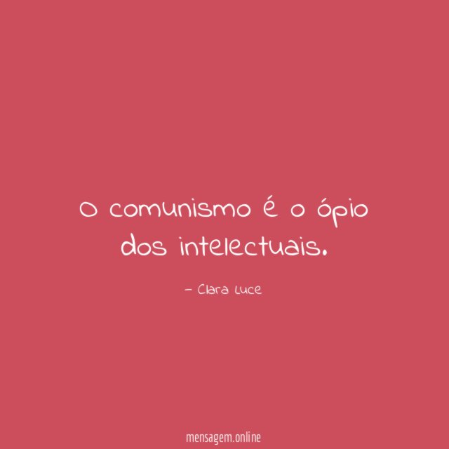 O comunismo é o ópio dos intelectuais