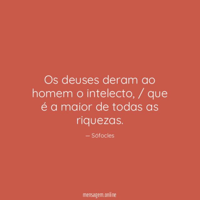 Os deuses deram ao homem o intelecto
