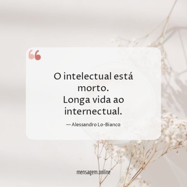 O intelectual está morto