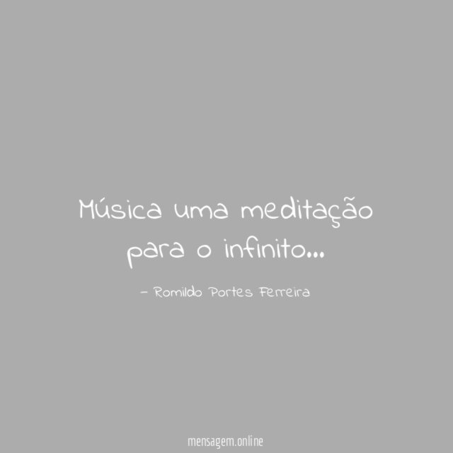 Música uma meditação para o infinito