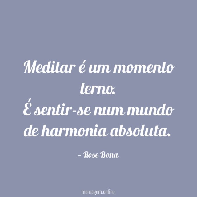 Meditar é um momento terno