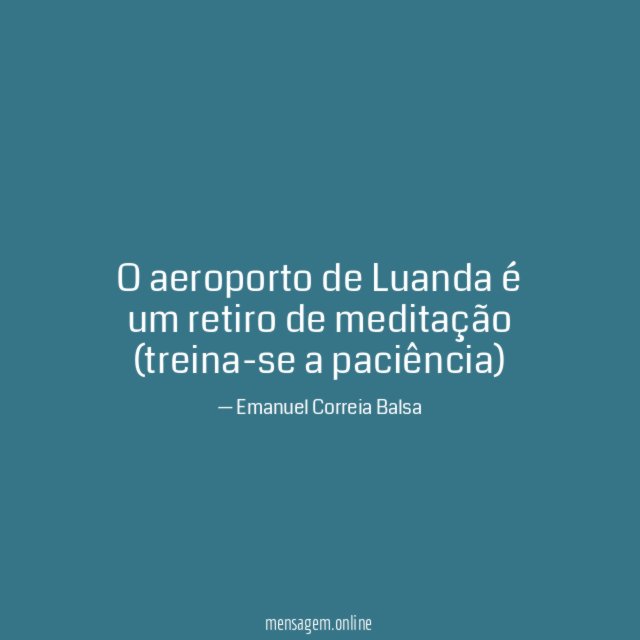 O aeroporto de Luanda é um retiro de