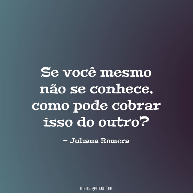 Se você mesmo não se conhece