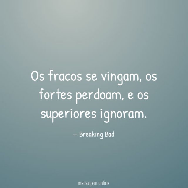 Os fracos se vingam
