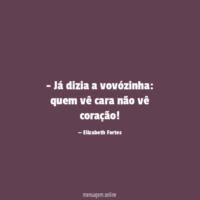 Já dizia a vovózinha