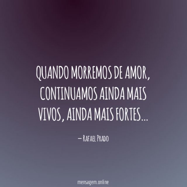 Quando morremos de amor