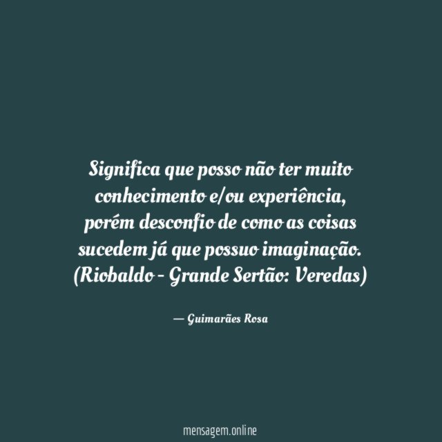 Significa que posso não ter muito conhecimento e/ou experiência