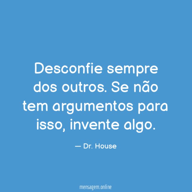 Desconfie sempre dos outros