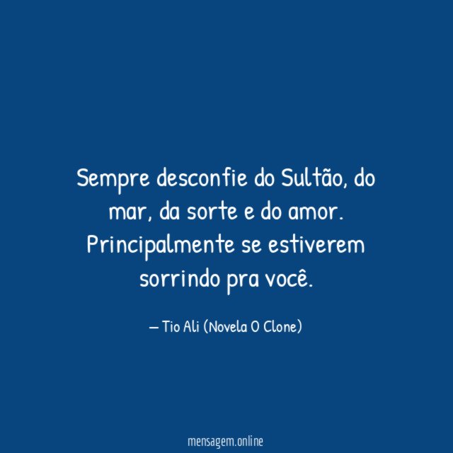 Sempre desconfie do Sultão