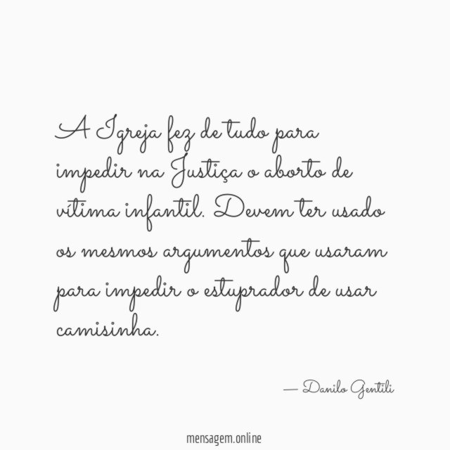 A Igreja fez de tudo para impedir na