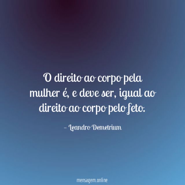 O direito ao corpo pela mulher é