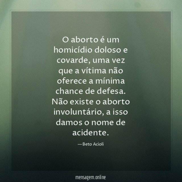 O aborto é um homicídio doloso e covarde
