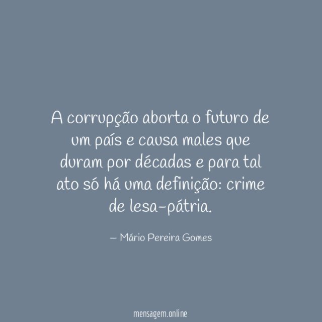 A corrupção aborta o futuro de um país