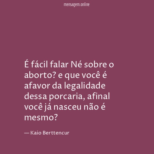 É fácil falar Né sobre o aborto