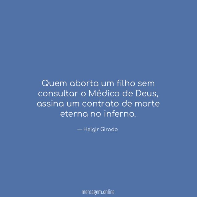 Quem aborta um filho sem consultar o Médico de Deus