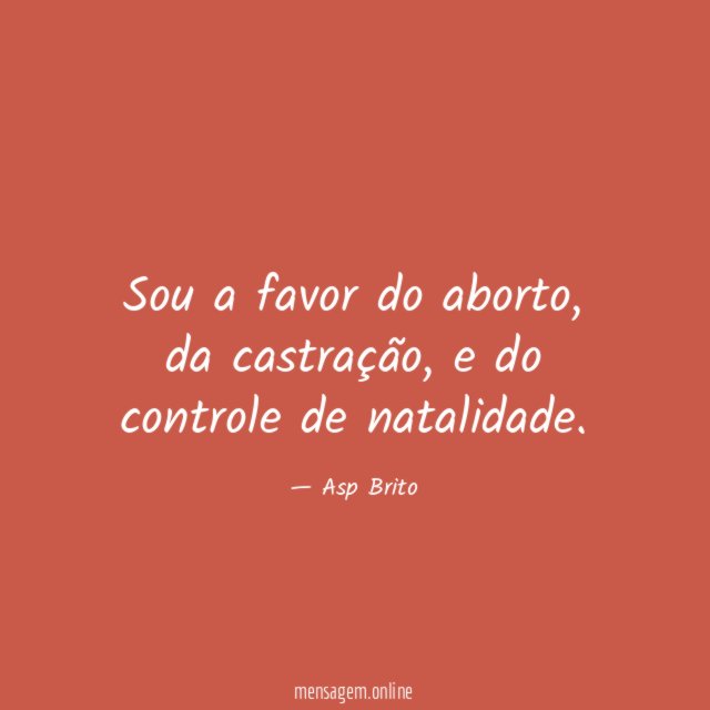 Sou a favor do aborto