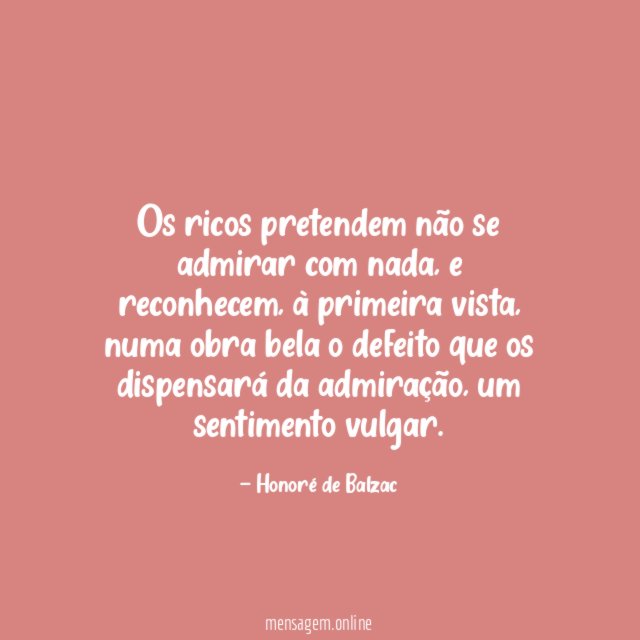 Os ricos pretendem não se admirar com nada