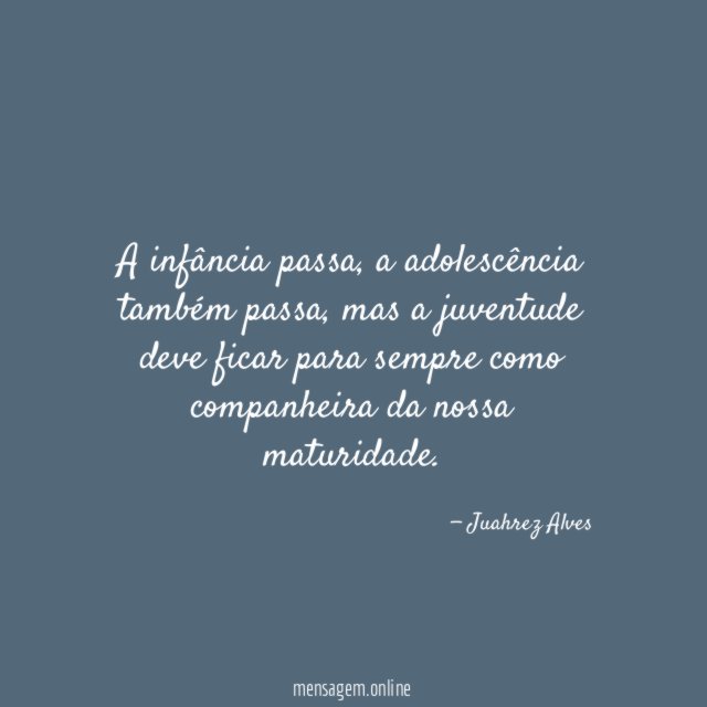 A infância passa