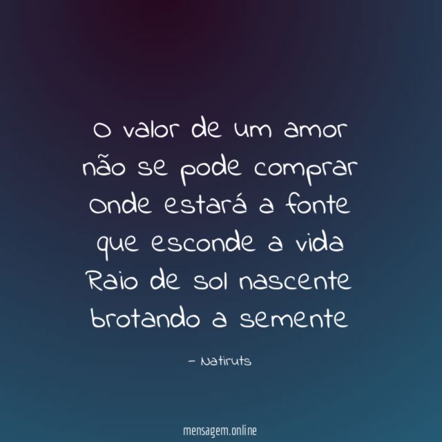 O valor de um amor não se pode