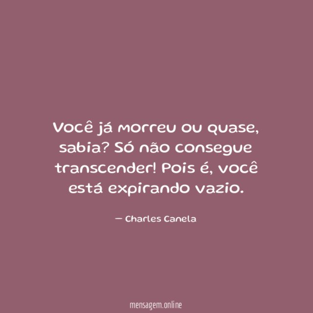 Você já morreu ou quase