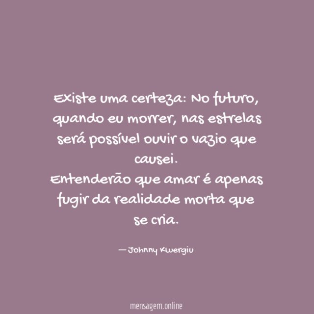 Existe uma certeza