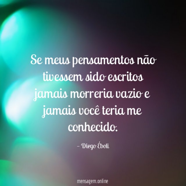 Se meus pensamentos não tivessem sido escritos jamais