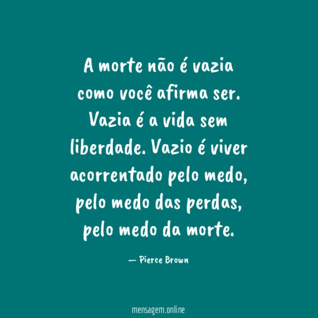 A morte não é vazia como você afirma ser