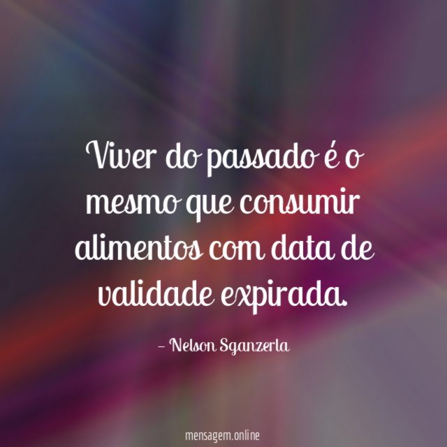 Viver do passado é o mesmo que consumir