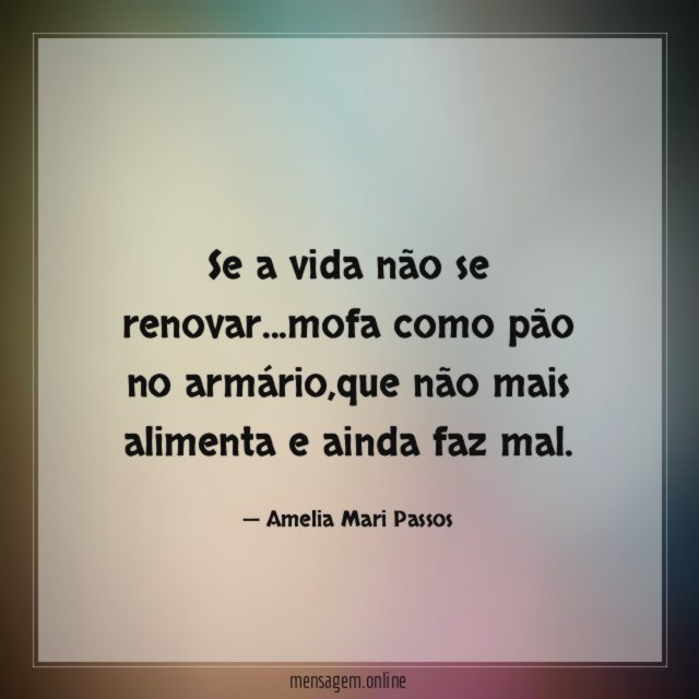 Se a vida não se renovar