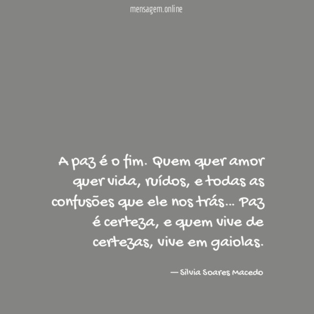 A paz é o fim