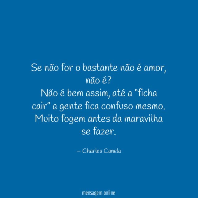Se não for o bastante não é amor, não é?