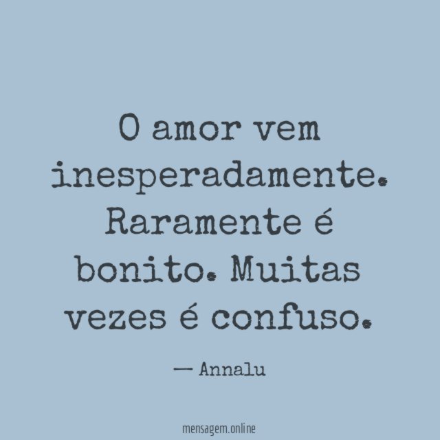 O amor vem inesperadamente