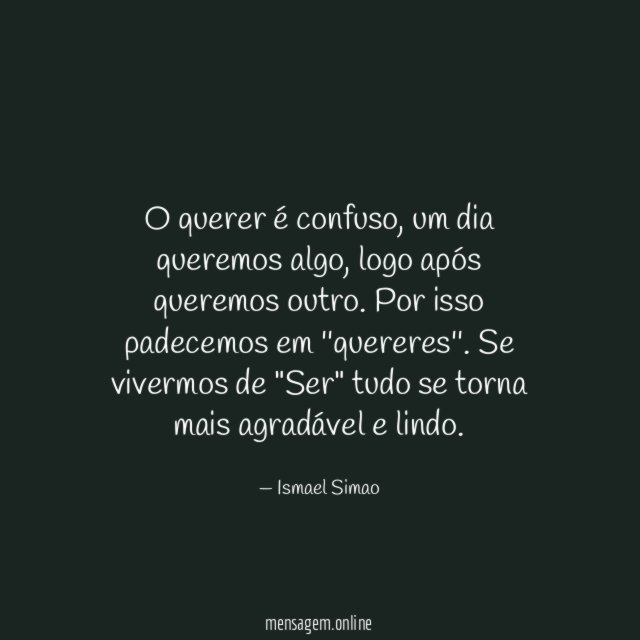 O querer é confuso