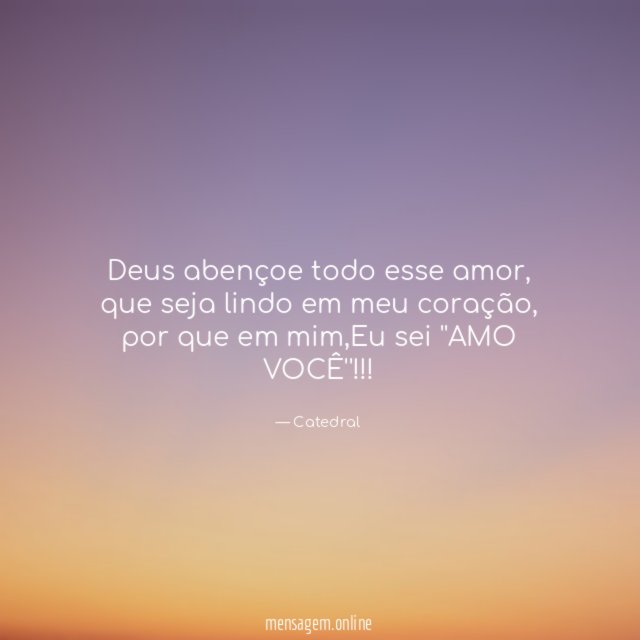 Deus abençoe todo esse amor
