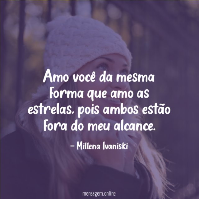 Amo você da mesma forma que amo as estrelas