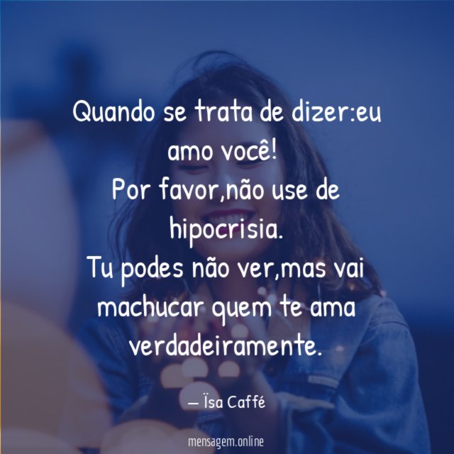 Quando se trata de dizer