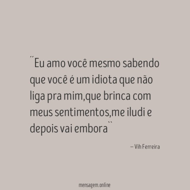 ´´Eu amo você mesmo sabendo que você é