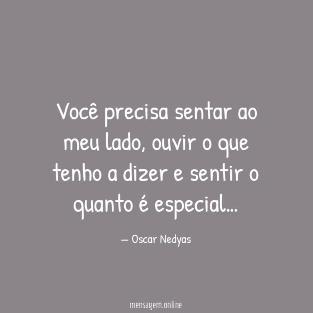 Você precisa sentar ao meu lado