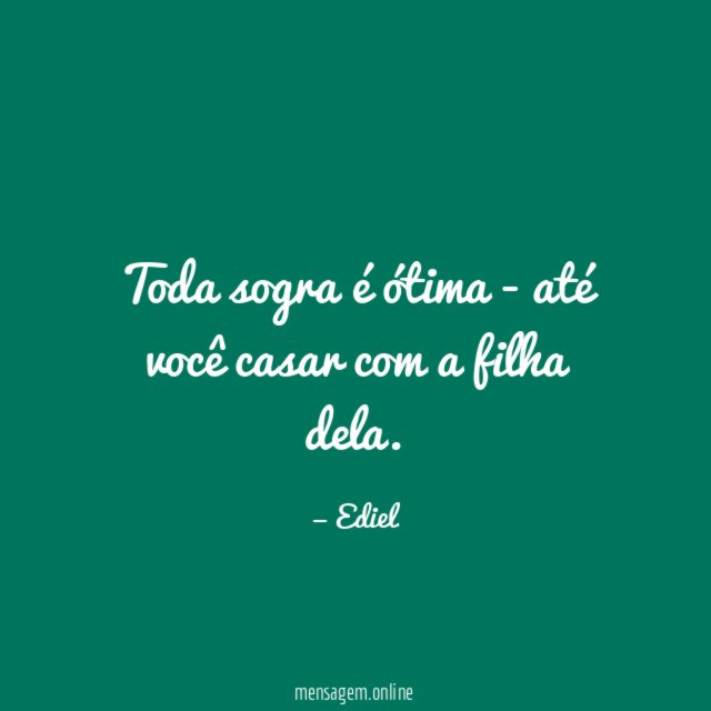 Toda sogra é ótima - até você casar com a filha dela