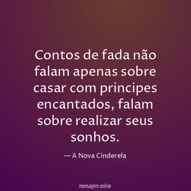 Contos de fada não falam apenas sobre casar com principes encantados