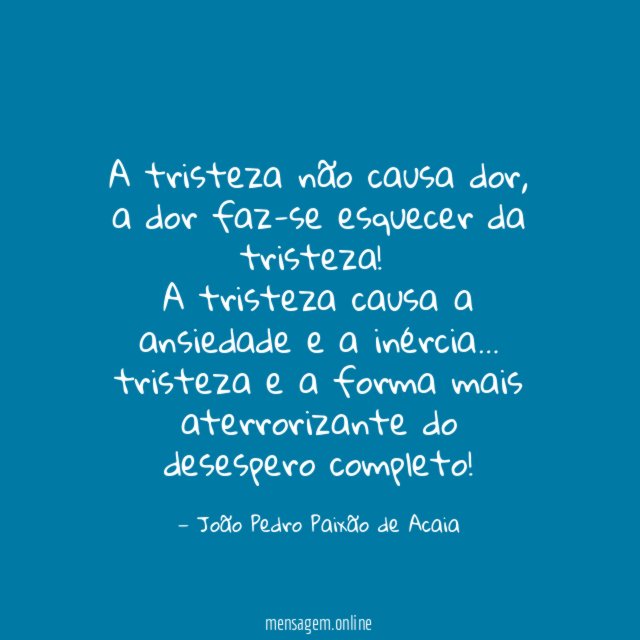 A tristeza não causa dor