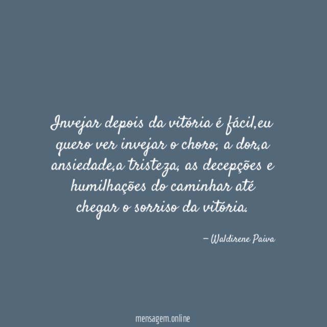 Invejar depois da vitória é fácil