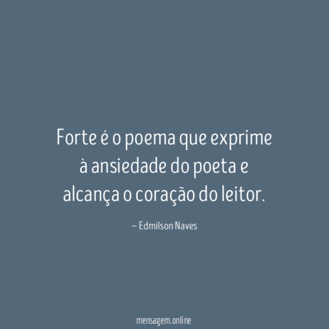 Forte é o poema que exprime à ansiedade