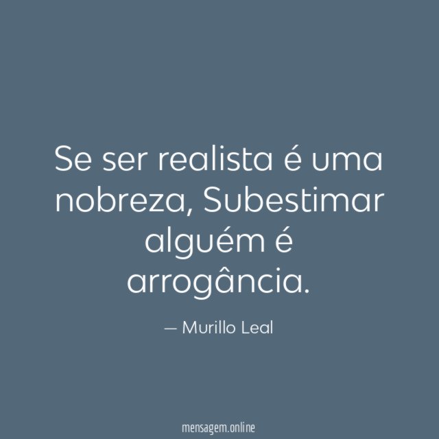 Se ser realista é uma nobreza