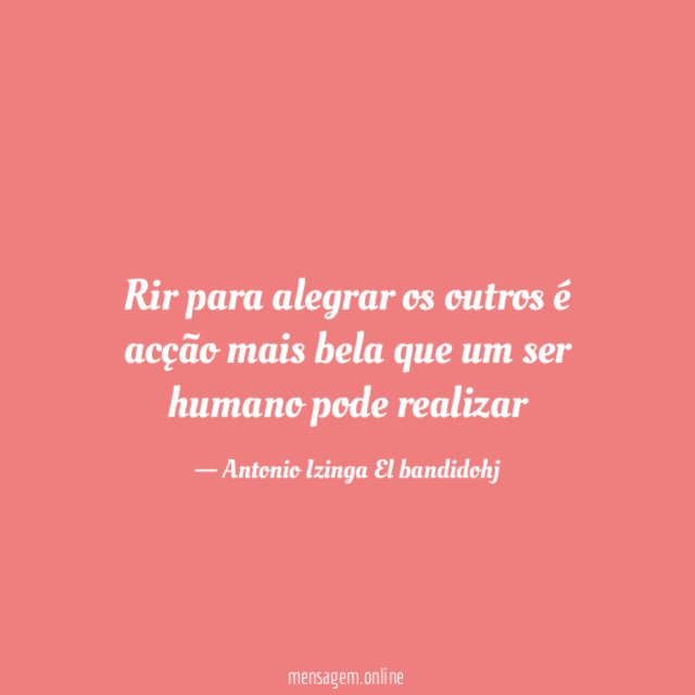 Rir para alegrar os outros é acção mais