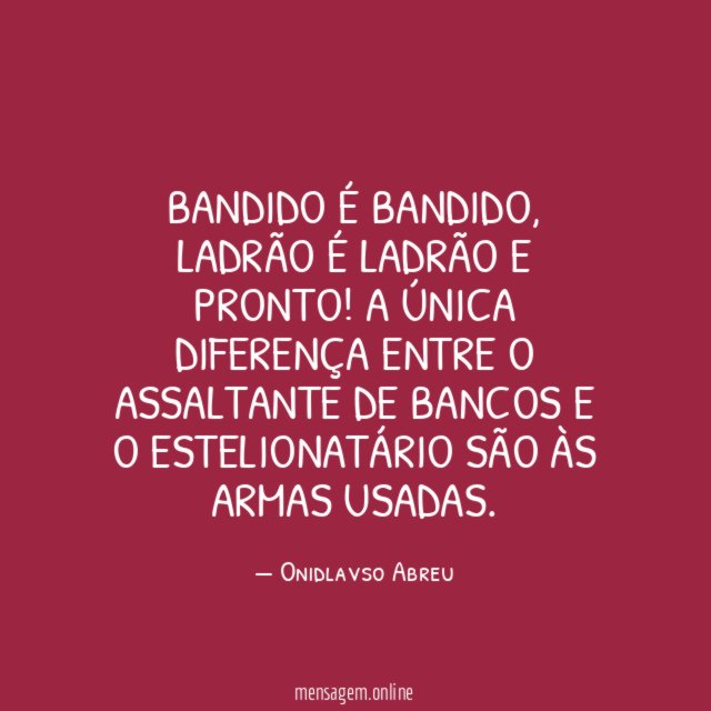 Bandido é bandido