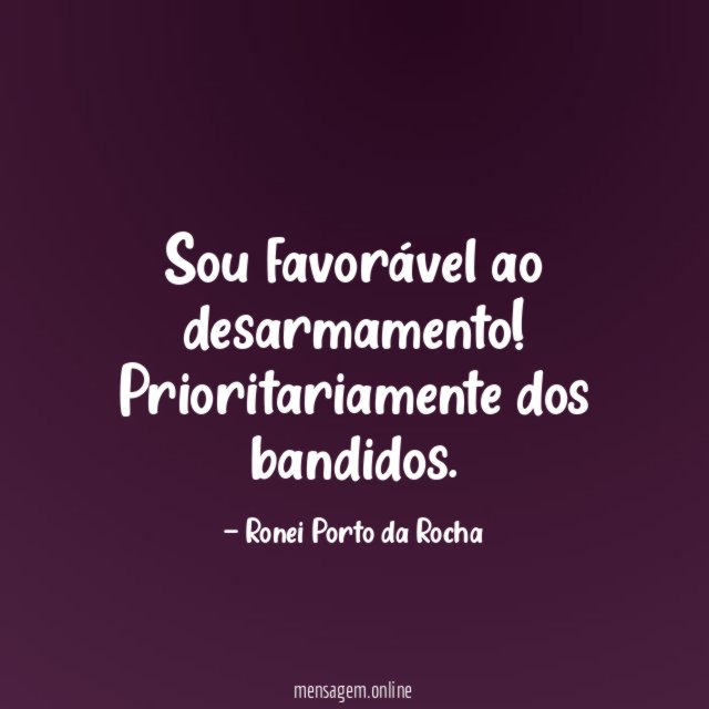 Sou favorável ao desarmamento