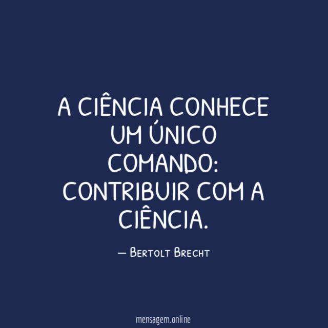 A ciência conhece um único comando