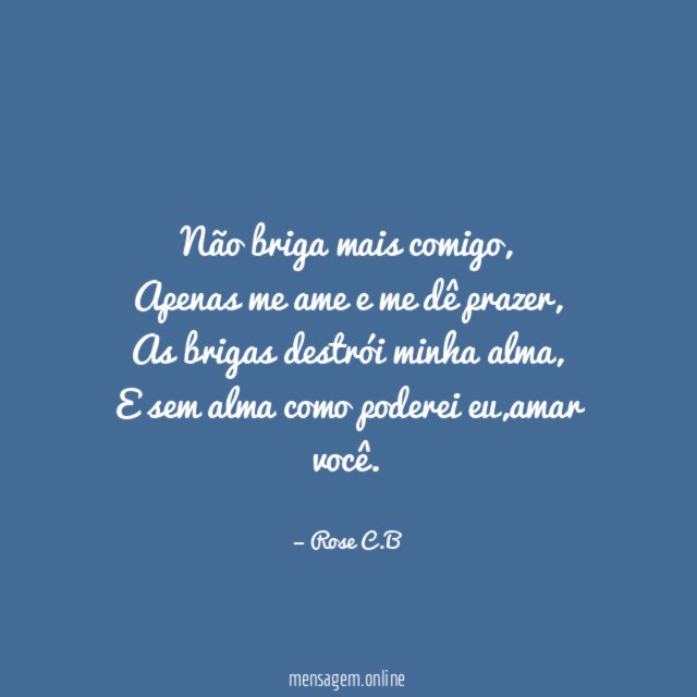 Não briga mais comigo