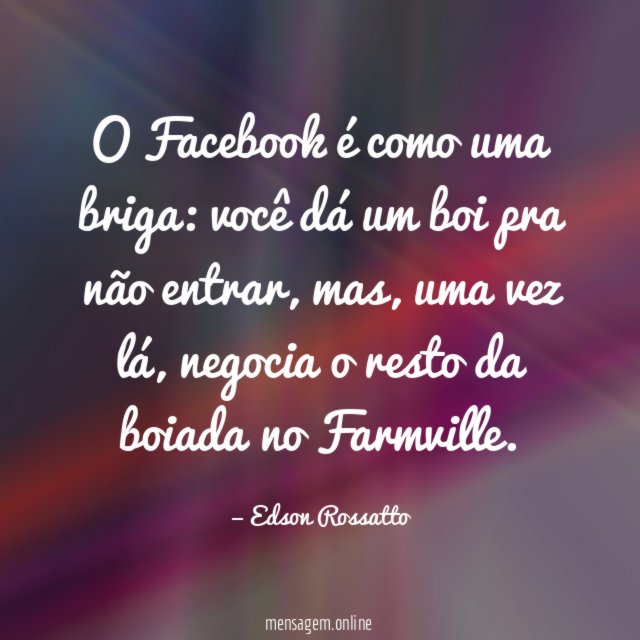 O Facebook é como uma briga